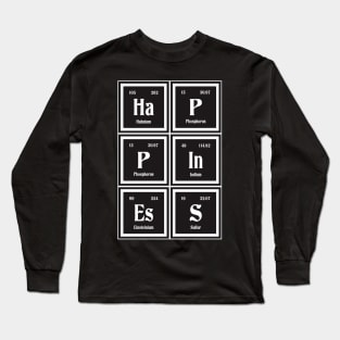 Happiness - Periodic Table Long Sleeve T-Shirt